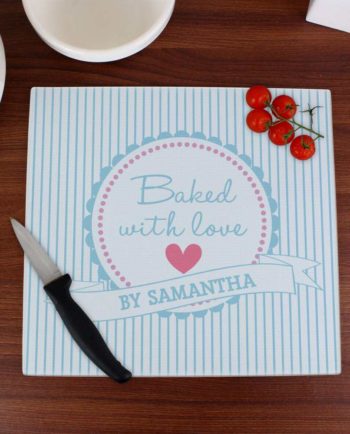 Personalised Baked With Love Glass Chopping Board/Worktop Saver
