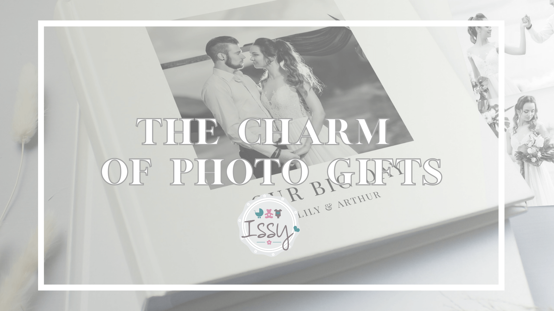 Memories that Last: The Charm of Photo Gifts